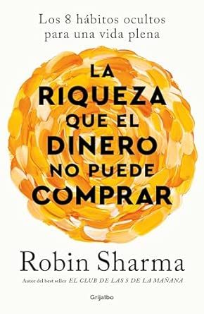 Portada de La riqueza que el dinero no puede comprar